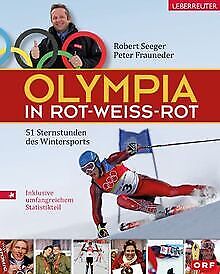 Olympia in Rot-Weiss-Rot: 51 Sternstunden des Winte... | Buch | Zustand sehr gut