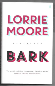 Rinde von Lorrie Moore (Hardcover, 2014) - Bild 1 von 1