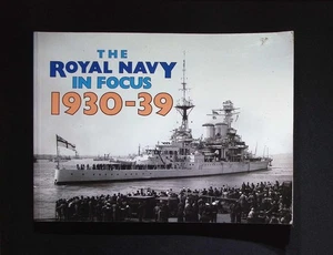The Royal Navy in Focus 1930-39 Mike Critchley photo study PB - Picture 1 of 7