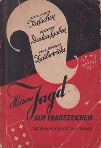 Heitere jagd auf fragezeichen Dr. Aloys Christof Wilsmann Verlag F. Willmy 1940 - Picture 1 of 1