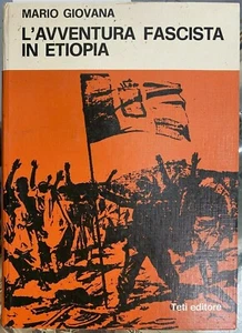 (Fascismo) M. Giovana - L'AVVENTURA FASCISTA IN ETIOPIA - Teti 1976 - Imagen 1 de 1