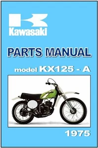 KAWASAKI Parts Manual KX125 A 1975 KX125A Replacement Spares Catalog List - Picture 1 of 5