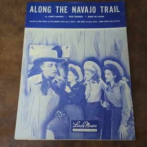Along The Navajo Trail by Markes Charles De Lang (Vintage Sheet Music 1944 Leed) - Picture 1 of 3