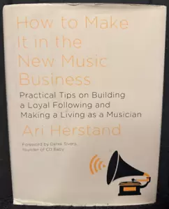 How to Make It in the New Music Business: Practical Tips 1st Ed Hardcover GEBRAUCHT - Bild 1 von 9