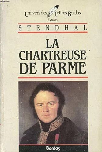 The Charterhouse Of Parma Stendhal Universe Of Letters Bordas Lisa - Image 1 of 1