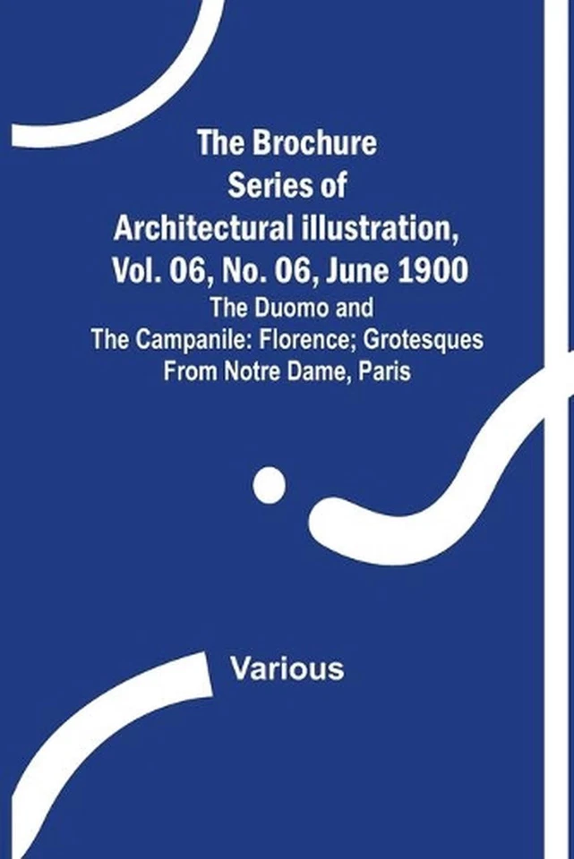 The Brochure Series of Architectural Illustration, vol. 06, No. 06, June 1900; T - Image 1 of 1