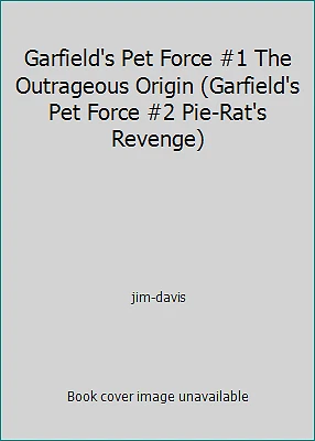 Garfield's Pet Force #1 The Outrageous Origin (Garfield's Pet Force #2... - Image 1 of 1