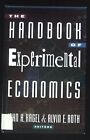 The Handbook of Experimental Economics. Kagel, John H. and Alvin E. Roth: