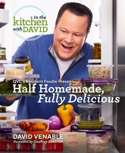 Half Homemade, Fully Delicious: An in the Kitchen with David Cookbook from Qvc's - Picture 1 of 7