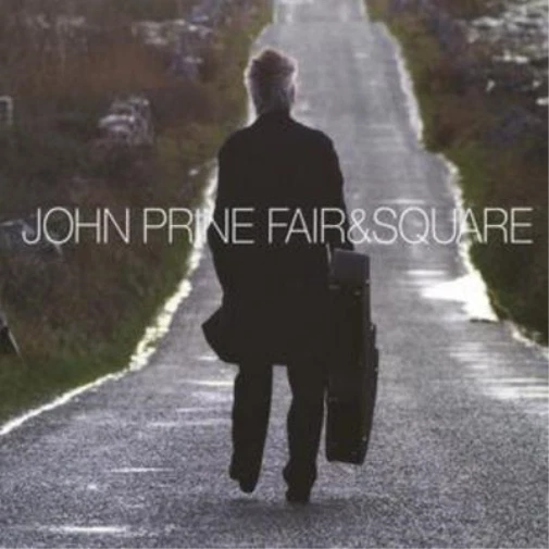 John Prine Fair and Square (CD) Album (UK IMPORT) - Image 1 of 1