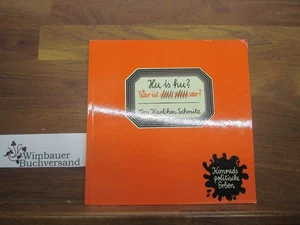 Hu is hu ? Wer ist denn schon wer ? Schmitz, Karlchen : 350367 - Bild 1 von 2
