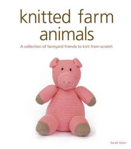 Knitted Farm Animals: A Collection of Farmyard Friends to Knit from  - GOOD - Image 1 of 1