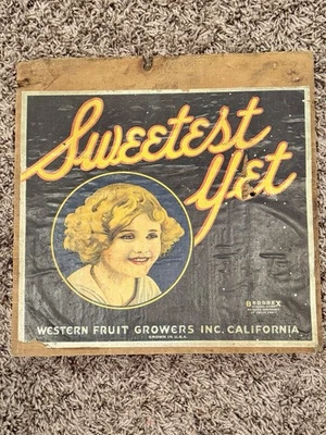 Antique 1920’s Sweetest Yet Western Fruit Growers Crate End California Rare - Image 1 of 2