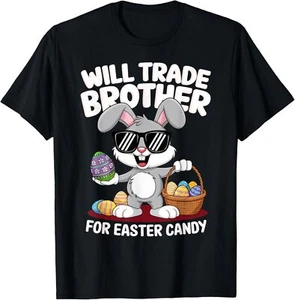 Funny Easter Will Trade Brother For Candy Kids Boys Girls T-Shirt - Picture 1 of 5