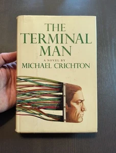 Michael Crichton - The Terminal Man 1972 First Edition Hardcover DJ BCE - Bild 1 von 6