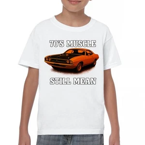 1970's American Muscle Car Youth T-shirt Classic Performance Still Mean Kids - Picture 1 of 50
