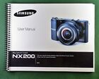 Samsung NX200 User&#39;s Manual: Full Color 150 pages &amp; Protective Covers!