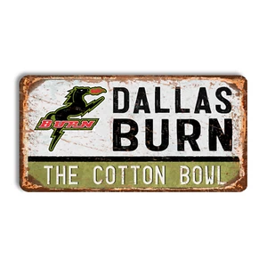 Metal sign Dallas Burn vintage Dallas Burn home stadium Dallas Burn soccer MLS - Picture 1 of 5