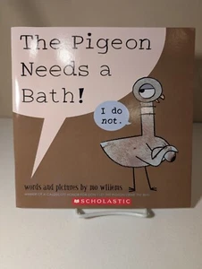 The Pigeon Needs a Bath! by Mo Willems (Scholastic Edition) - Foto 1 di 1