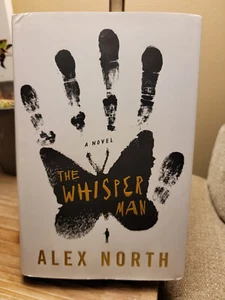 The Whisper Man by Alex North 2019 1st Edition 1st Printing Hardcover DJ VGC!! - Imagen 1 de 12