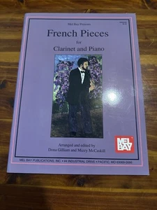 Mel Bay French Pieces for Clarinet and Piano By Dona Gilliam & Mizzy McCaskill - Picture 1 of 3