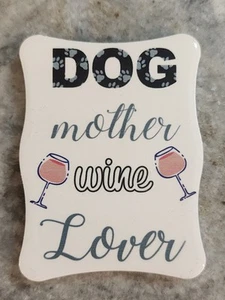 CANE Madre - Amante del Vino - MAGNETE Frigo - Nuovo! - Foto 1 di 2