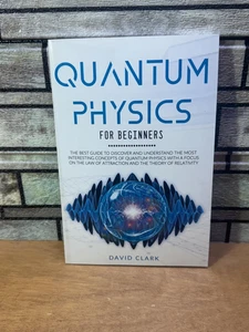 Quantum Physics for Beginners by David Clark, Free Daily QuikSHIP - Picture 1 of 2