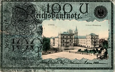 AK GRUSS AUS COBURG 100 REICHSBANKNOTE MIT SCHLOSS EHRENBURG COL. UM 1910 - Bild 1 von 2