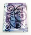 The Adelaide Club 1863 - 2013 by Rob Linn Hardcover with Dustjacket