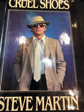 Cruel Shoes by Steve Martin (1979, Other)-autographed, hardback