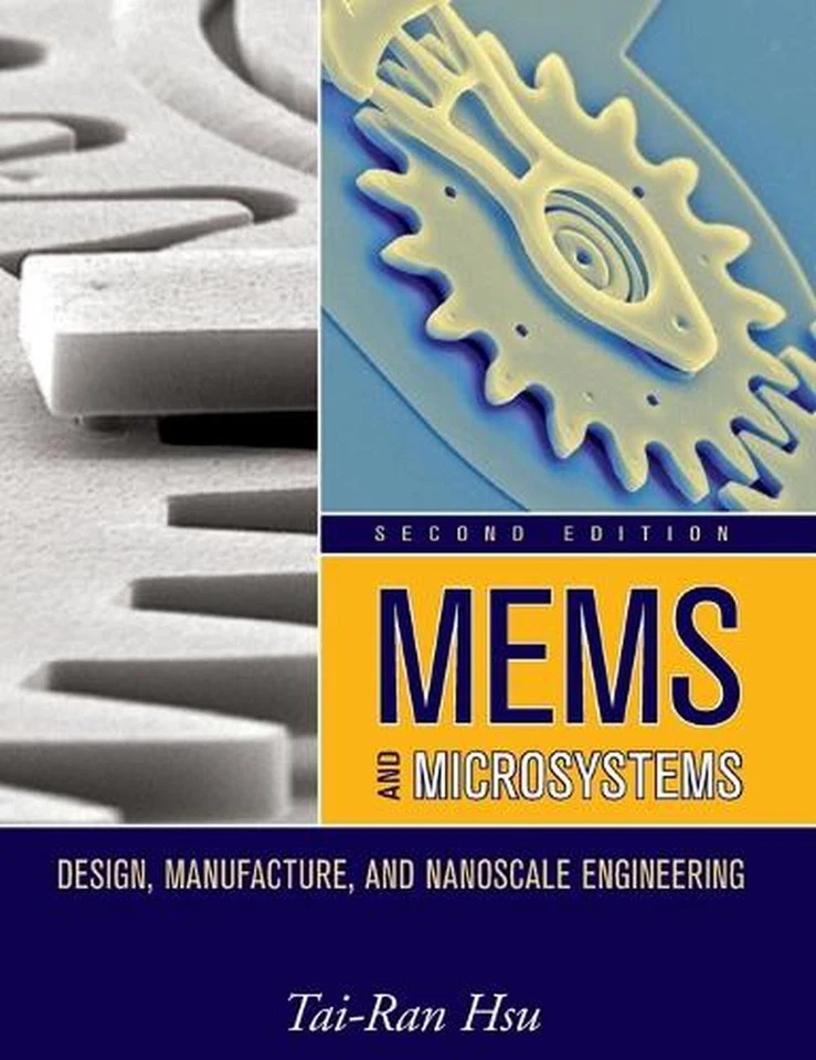MEMS and Microsystems: Design, Manufacture, and Nanoscale Engineering by Tai-Ran - Image 1 of 1