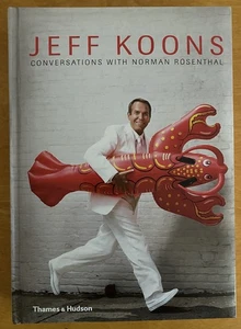 JEFF KOONS -Conversations with Norman Rosenthal - hardcover 296 pages, color - Bild 1 von 16