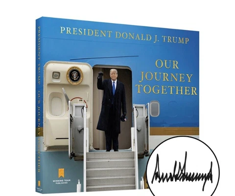 President Donald Trump Book Our Journey Together HAND SIGNED COPY Cover