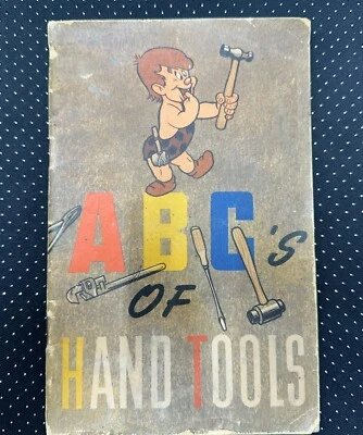 ABC's of Hand Tools - Primitive Pete - 通用书籍,1945 年:沃尔特·迪斯尼插图 — 第 1/4 张图片