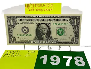 One Dollar Bill Birthday Note April 2 1978. Uncirculated. Fancy Serial Number - Picture 1 of 9