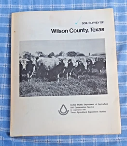 Soil Survey of Wilson County, Texas. USDA Soil Conservation Service 1977 - Foto 1 di 1