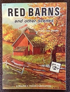 Walter T Foster Red Barns & Other Scenes #111 Von Dewitz - Picture 1 of 12