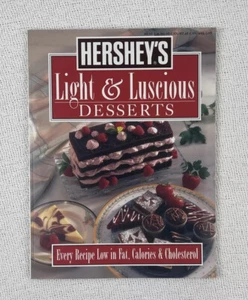 Hershey's: Light And Luscious Desserts Classic Hardcover Cookbook 1994 - Picture 1 of 12