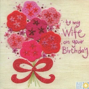 Tarjeta de cumpleaños en relieve de calidad Blue Eyed Sun "A mi esposa en tu cumpleaños" - Imagen 1 de 1