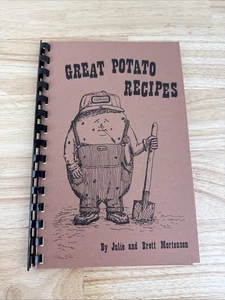 Great Potato Recipes by Julie and Brett Mortensen 1982 Spiral Bound Softcover - Foto 1 di 5