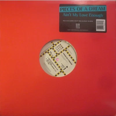 Pieces Of A Dream - Ain't My Love Enough (Vinyl 12" - 1988 - US - Original) - Bild 1 von 3