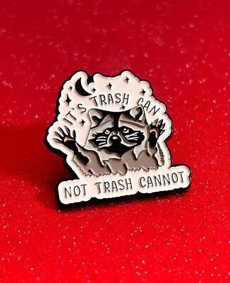 It's Trash Can Not Trash Cannot - Pin esmalte mapache Foto 1 de 4