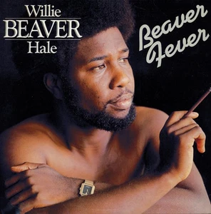 Willie "Beaver" Hale* - Beaver Fever (LP) (Near Mint (NM or M-)) - 3882469552 - Bild 1 von 4
