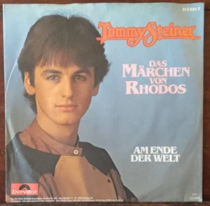 TOMMY STEINER - Das Märchen von Rhodos + Am Ende der Welt 7"-Single 1983 - Bild 1 von 2