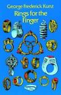 Ringe für den Finger (Dover Schmuck und Metallarbeiten) von Kunz, George Frederick