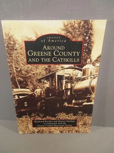 Around Greene County and the Catskills New York Illustrated History - Imagen 1 de 1