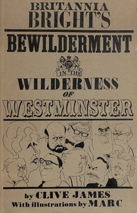 Britannia Bright's Bewilderment in the Wilderness of Westminster by James, Clive - Imagen 1 de 1