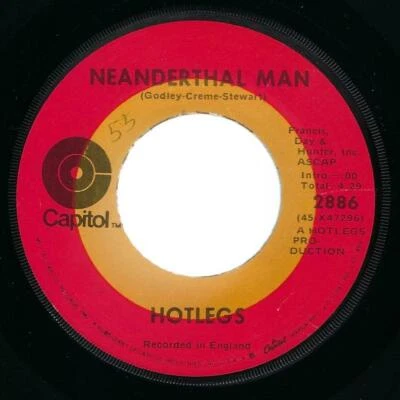 Hotlegs Neanderthal Man / You Didn't Like It 45 NM 1970 Psych Prog Rock Capitol - Image 1 of 2