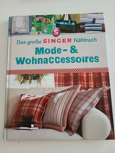 Das große Singer Nähbuch Mode und Wohnaccessoires  - Bild 1 von 6