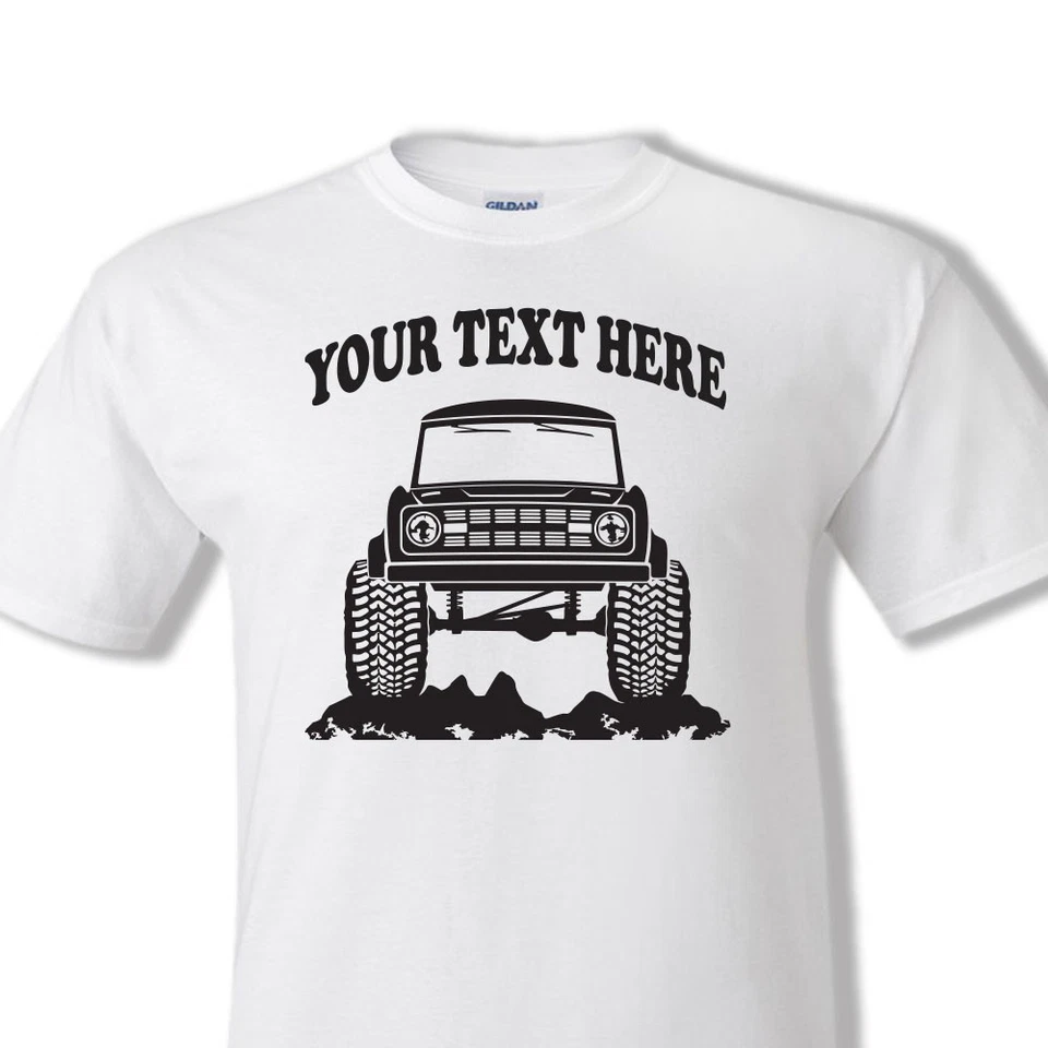 EARLY FORD BRONCO - EB - 1966-1977 PERSONALIZED COTTON  T-SHIRT - #OR018 Foto 1 de 1